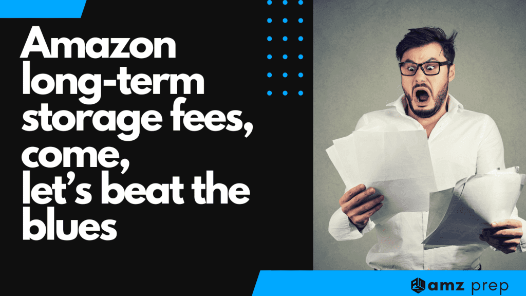 Amazon long-term storage fees: Strategies for Sellers 4 Amazon long term storage fees 2024 changes updated