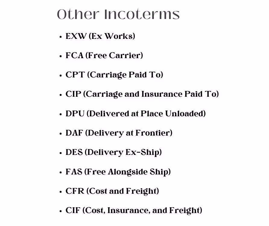 DDP Shipping: The Complete Guide to Delivered Duty Paid (2026) 6 Other incoterms