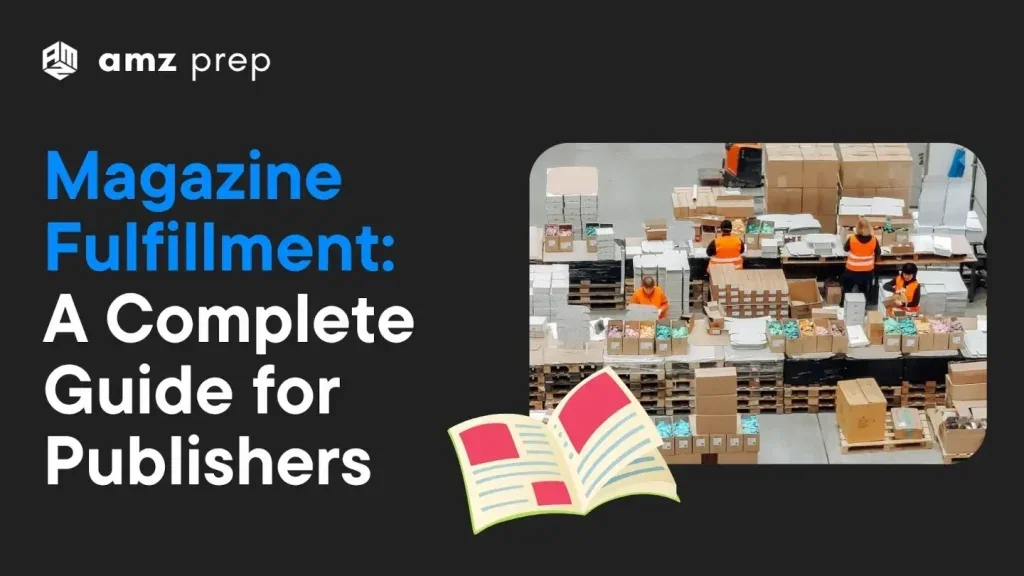 The Ultimate Guide to Magazine Fulfillment for Publishers 6 Magazine fulfillment guide