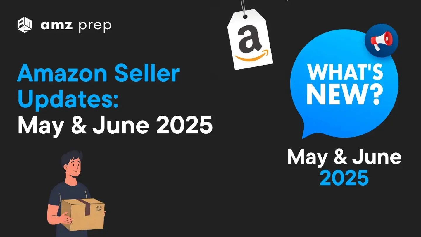 Amazon Updates for Seller - May and June 2025