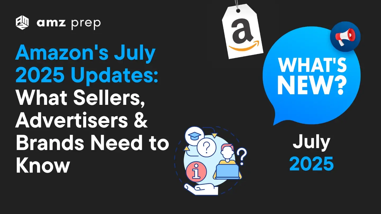 Amazon New Update Amazon Seller Central Updates – Prime Day, AI Tools & Fulfillment ...